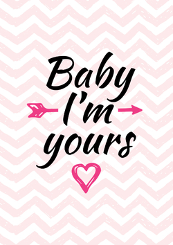 Baby I'm yours