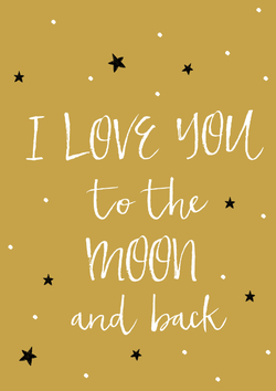 I love you to the moon and back